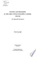 Politics and Philosophy in the Early Novels of Ramón J. Sender, 1930-1936