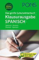 PONS Das große Schulwörterbuch Klausurausgabe Spanisch