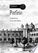 Porfirio: El origen, 1830-1854