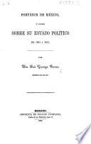 Porvenir de México ó Juicio sobre su estado político en 1821 y 1851