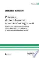 Prácticas de las bibliotecas universitarias argentinas