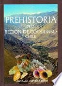 Prehistoria de la Región de Coquimbo-Chile