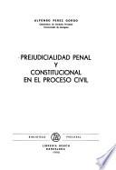 Prejudicialidad penal y constitucional en el proceso civil