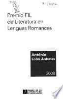 Premio FIL de Literatura en Lenguas Romances, António Lobo Antunes, 2008