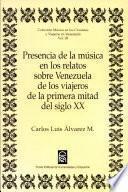Presencia de la música en los relatos sobre Venezuela de los viajeros de la primera mitad del siglo XX