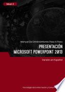 Presentación (Microsoft PowerPoint 2013) Nivel 2