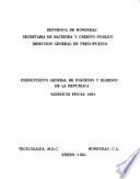 Presupuesto general de ingresos y egresos de la República integrado por programas