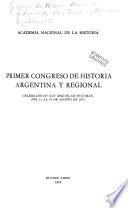 Primer Congreso de Historia Argentina y Regional
