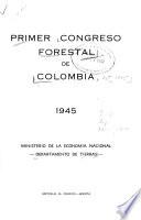 Primer Congreso Forestal de Colombia, 1945
