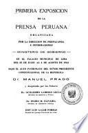 Primera exposición de la prensa peruana ... en el palacio municipal de Lima del 25 de julio al 4 de agosto de 1941