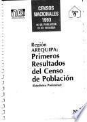 Primeros resultados del censo de población: Región Arequipa