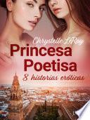 Princesa Poetisa - 8 historias eróticas
