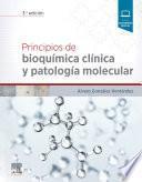Principios de bioquímica clínica y patología molecular