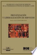 Privatización y liberalización de servicios [Anuario de la Facultad de Derecho de la Universidad Autónoma de Madrid (AFDUAM) 3, 1999]
