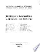 Problemas económicos actuales de México