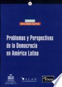 Problemas y Perspectivas de la Democracia en America Latina
