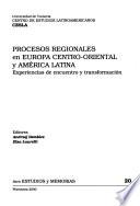 Procesos regionales en Europa Centro-Oriental y América Latina