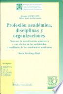 Profesión académica, disciplinas y organizaciones