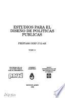 Programa de asistencia técnica para el fortalecimiento de la gestión del sector público argentino: Estudios para el diseño de políticas públicas