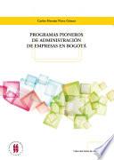 Programas pioneros de administración de empresas en Bogotá
