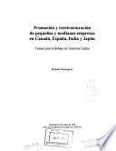 Promoción y reestructuración de pequeñas y medianas empresas en Canadá, España, Italia y Japón