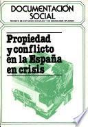 Propiedad y conflicto en la espana en crisis