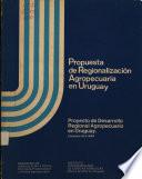 Propuesta de Desarrollo Regional Agropecuario en Uruguay