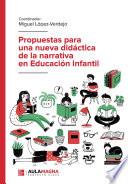 Propuestas para una nueva didáctica de la narrativa en Educación Infantil