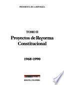 Proyectos de reforma constitucional, 1968-1990
