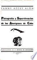Psicografía y supervivencias de los aborígenes de Cuba