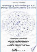 Psicología y sociedad siglo XXI: perspectivas de análisis y mejora. Volumen 1.