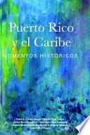 Puerto Rico y el Caribe (Volumen 1)