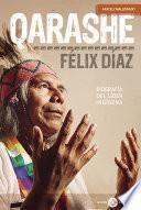 Qarashe: biografía del líder indígena Félix Díaz