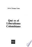 Qué es el liberalismo colombiano
