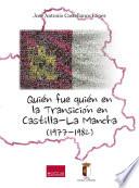 Quién fue quién en la transición en Castilla-La Mancha (1977-1982)