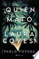 ¿Quién mató a Laura Coves?