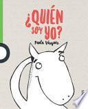 Quien Soy Yo? / Who Am I? (Serie Verde) Spanish Edition