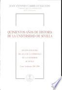Quinientos años de historia de la Universidad de Sevilla