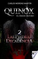 Quinox, el ángel oscuro 2: Las piedras de la decadencia