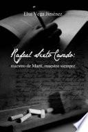 Rafael Sixto Casado: maestro de Martí, maestro siempre