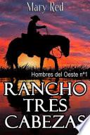 Rancho Tres Cabezas