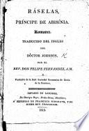 Ráselas, Príncipe de Abisínia. Romance. Traducido del Ingles ... por F. Fernandez