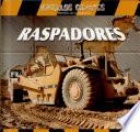 Raspadores (Giant Scrapers)