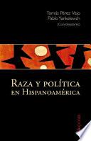 Raza y política en Hispanoamérica