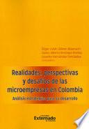 Realidades, perspectivas y desafíos de las microempresas en Colombia: análisis estratégico para su desarrollo