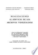 Realizaciones al servicio de los archivos venezolanos