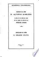 Recepción del señor d. Alfonso Robledo el día 23 de junio de 1934 en el salón de actos de la Universidad javeriana