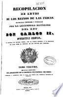 Recopilación de Leyes de los Reynos de las Indias, mandadas imprimir y publicar por...Carlos II...