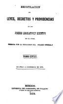 Recopilacion de leyes, decretos y providencias de los poderes legislativo y ejecutivo de la Union ...