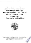 Recorridos por la bibliografía etnológica de la provincia de Albacete